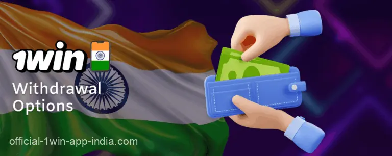 Withdrawal Methods in the 1Win India App